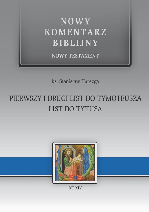 Pierwszy i drugi list do Tymoteusza. List do Tytusa