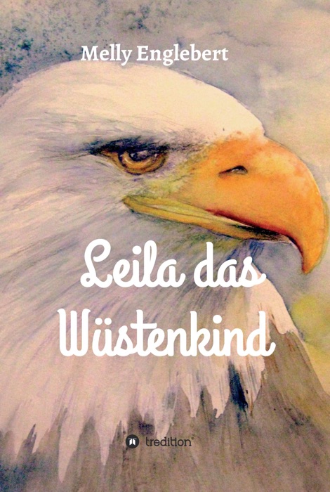 Leila das Wüstenkind