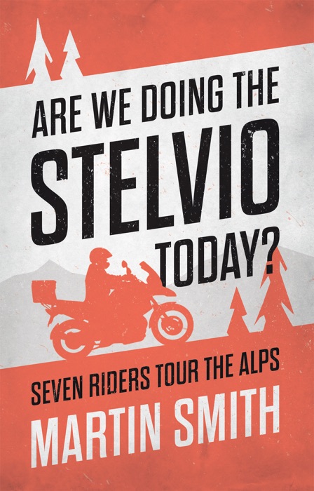 Are We Doing the Stelvio Today?