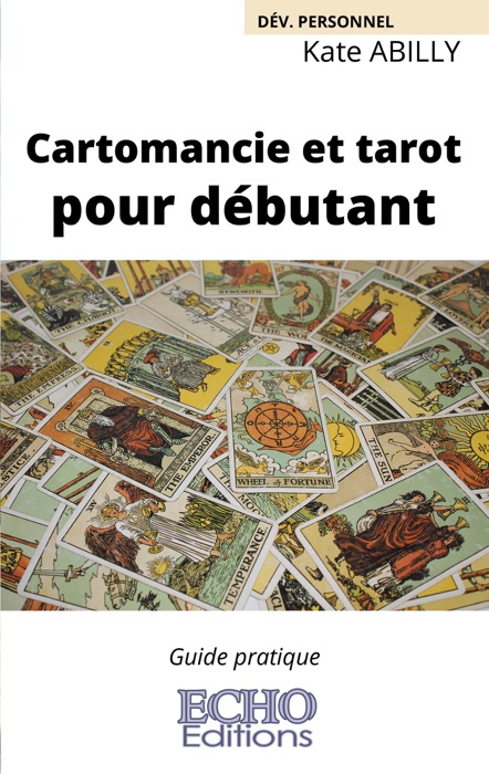 Cartomancie et tarot pour débutant