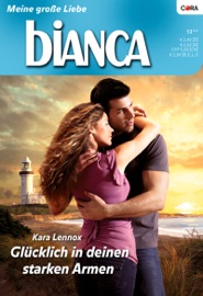 Glücklich in deinen starken Armen - Kara Lennox by  Kara Lennox PDF Download