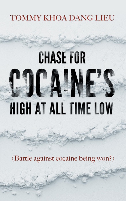 Chase for Cocaine’s High at All Time Low