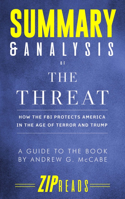 Summary & Analysis of The Threat