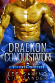 Draekon - Il Conquistatore - Lili Zander, Lee Savino & Silvia C. Selleri