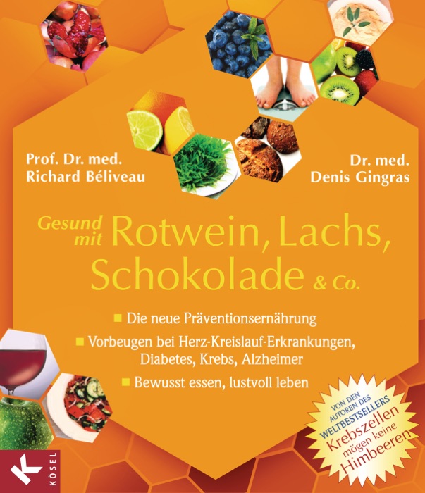 Gesund mit Rotwein, Lachs, Schokolade & Co.