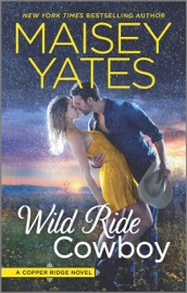 Wild Ride Cowboy - Maisey Yates by  Maisey Yates PDF Download