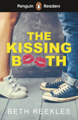 Penguin Readers Level 4: The Kissing Booth (ELT Graded Reader) - Beth Reekles