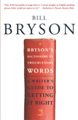 Bryson's Dictionary of Troublesome Words - Bill Bryson