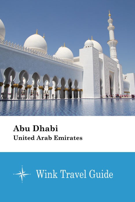 Abu Dhabi (United Arab Emirates) - Wink Travel Guide