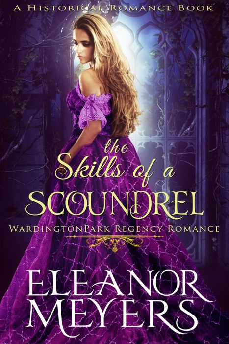 Historical Romance: The Skills of A Scoundrel A Duke's Game Regency Romance