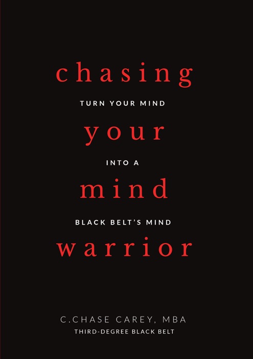 Chasing Your Mind Warrior