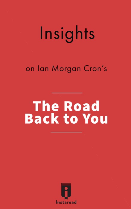 Insights on Ian Morgan Cron's The Road Back to You