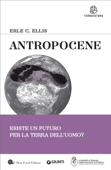 Antropocene - Erle C. Ellis
