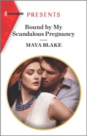 Bound by My Scandalous Pregnancy - Maya Blake by  Maya Blake PDF Download