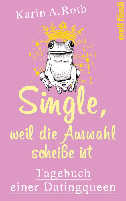 Single, weil die Auswahl scheiße ist