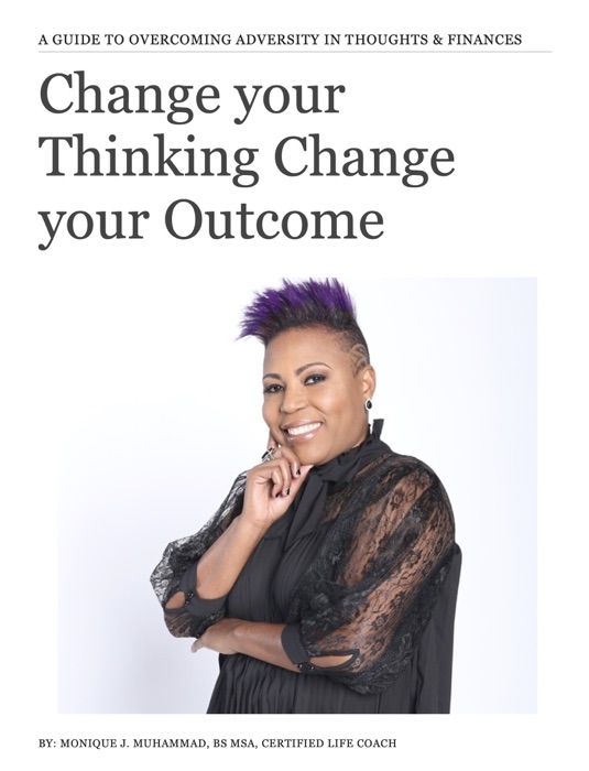 Change Your Thinking Change Your Outcome