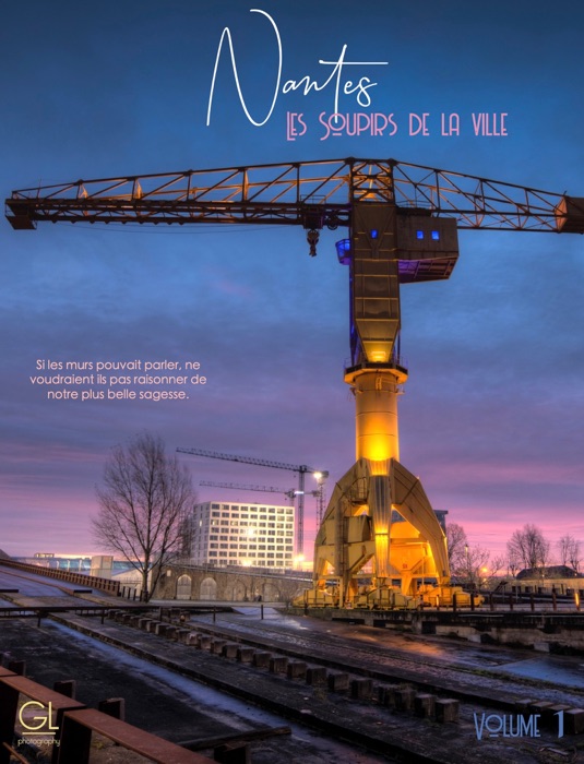 Nantes, les soupirs de la ville, volume 1
