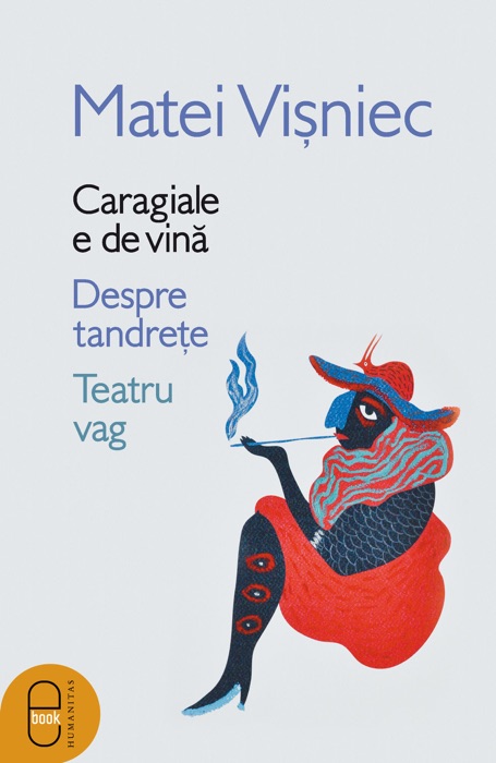 Caragiale e de vina. Despre tandrete. Teatru vag