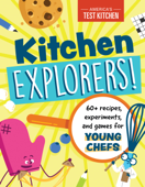 Kitchen Explorers! - America's Test Kitchen Kids