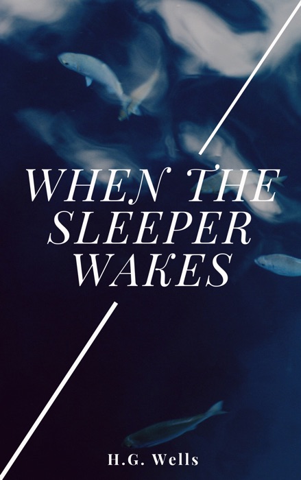 When the Sleeper Wakes