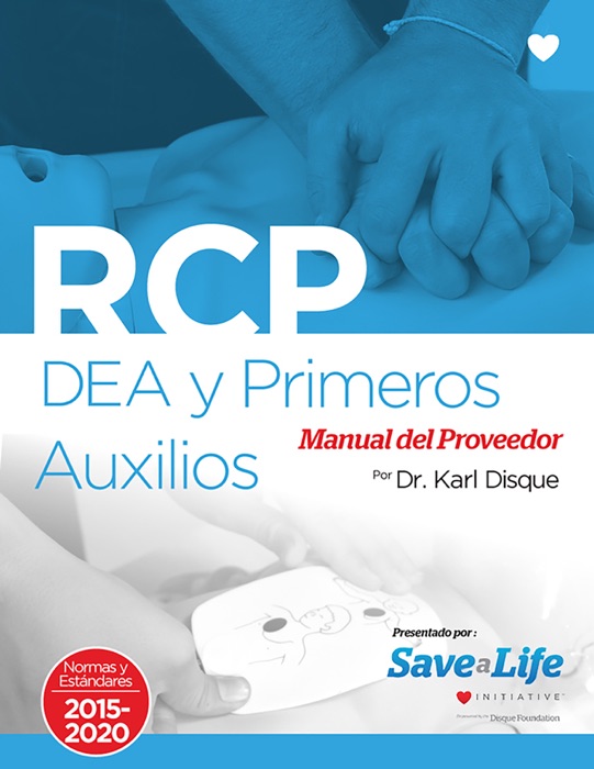 RCP, DEA y Primeros Auxilios Manual del Proveedor