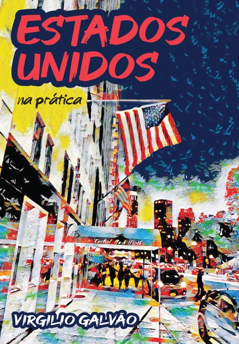 Estados Unidos na prática