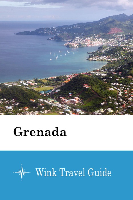 Grenada - Wink Travel Guide