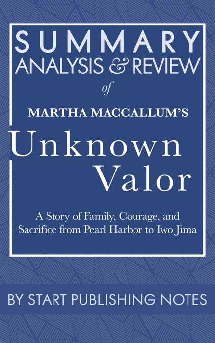 Summary, Analysis, and Review of Martha MacCallum's Unknown Valor