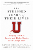 The Stressed Years of Their Lives - Dr. B. Janet Hibbs & Dr. Anthony Rostain