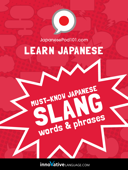 Learn Japanese: Must-Know Japanese Slang Words & Phrases - JapanesePod101