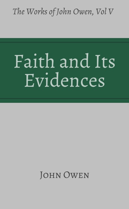 Faith and Its Evidences