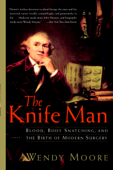 The Knife Man - Wendy Moore