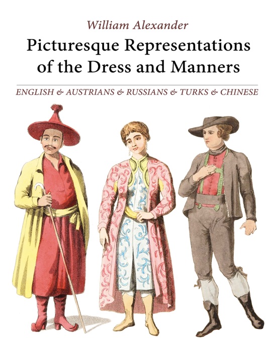 Picturesque Representations of the Dress and Manners