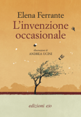 L'invenzione occasionale - Elena Ferrante