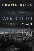Frank Bock - Wer bist Du wirklich? artwork