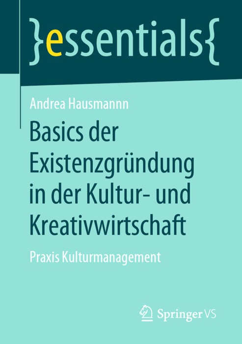 Basics der Existenzgründung in der Kultur- und Kreativwirtschaft