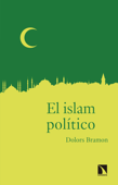 El islam político - Dolors Bramon