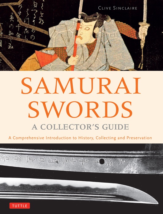 Samurai Swords - A Collector's Guide