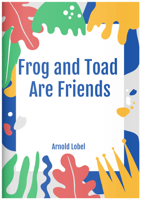Arnold Lobel - Frog and Toad Are Friends artwork