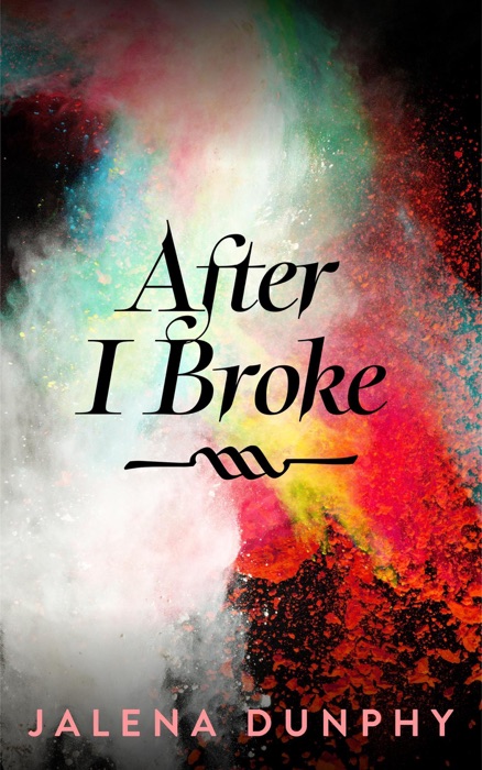 After I Broke