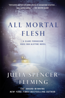 Julia Spencer-Fleming - All Mortal Flesh artwork