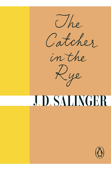 The Catcher in the Rye - J. D. Salinger