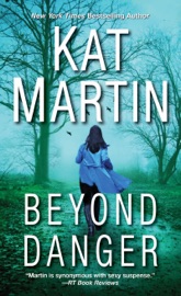 Beyond Danger - Kat Martin by  Kat Martin PDF Download
