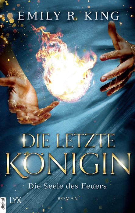 Die letzte Königin - Die Seele des Feuers