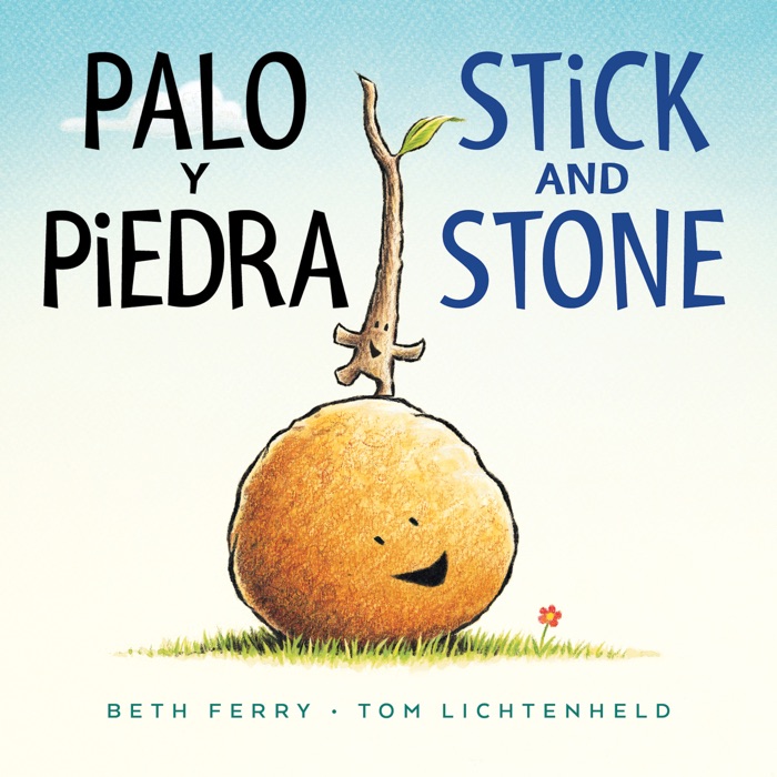 Palo y Piedra/Stick and Stone bilingual