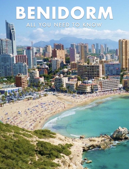 Benidorm All You Need to Know