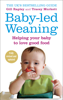 Baby-led Weaning - Gill Rapley & Tracey Murkett