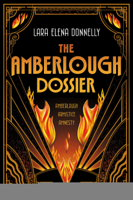 Lara Elena Donnelly - The Amberlough Dossier artwork