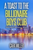 A Toast to the Billionaire Boys Club - GlobalWritersRank