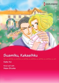 Suamiku, Kekasihku - Kako Ito & Helen Brooks by  Kako Ito & Helen Brooks PDF Download